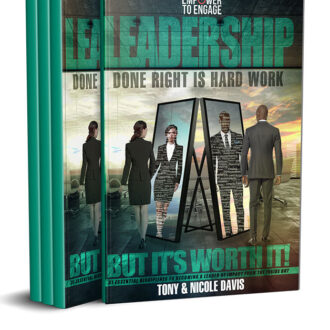 leadership-done-right-is-hard-work